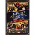 LE SECRET DU GENERAL DISPARU - PREMIERE PARTIE