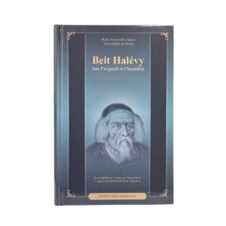 BEIT HALEVY SUR L'ORGUEIL ET L'HUMILITE