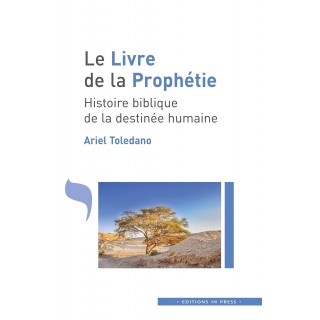 LE LIVRE DE LA PROPHETIE - DR ARIEL TOLEDANO