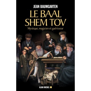 LE BAAL SHEM TOV - JEAN BAUGMARTEN