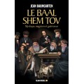LE BAAL SHEM TOV - JEAN BAUGMARTEN