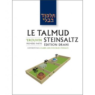 LE TALMUD STEINSALTZ - EDITION DRAHI - TRAITE EROUVIN 1