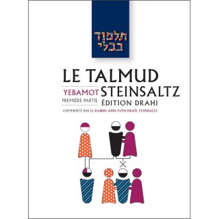 LE TALMUD STEINSALTZ - EDITION DRAHI - TRAITE YABMOT 1