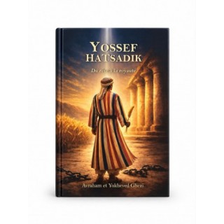 YOSSEF HATSADIK - DU REVE A LA ROYAUTE