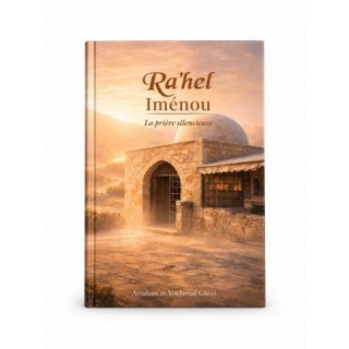 RA'HEL IMENOU - LA PRIERE SILENCIEUSE