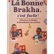 LA BONNE BRAKHA C'EST FACILE