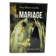 LE MARIAGE
