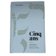 CINQ ANS