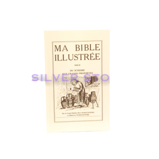 MA BIBLE ILLUSTREE - TOME 3