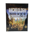 ARCHÉOLOGIE BIBLIQUE - TOME 2