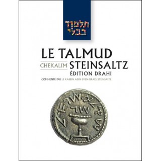 LE TALMUD STEINSALTZ - EDITION DRAHI - TRAITE CHEKALIM