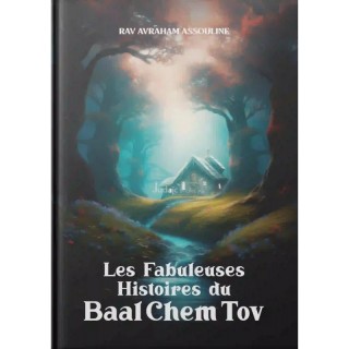 LES FABULEUSES HISTOIRES DU BAAL CHEM TOV