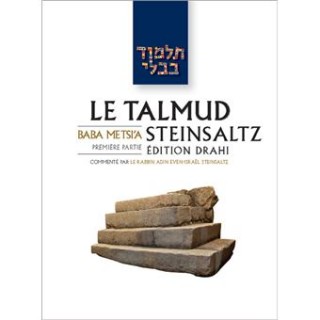 LE TALMUD STEINSALTZ - EDITION DRAHI - TRAITE BABA METSIA 1