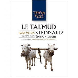LE TALMUD STEINSALTZ - EDITION DRAHI - TRAITE BABA METSIA 2