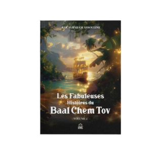 LES FABULEUSES HISTOIRES DU BAAL CHEM TOV - VOLUME 2