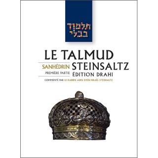 LE TALMUD STEINSALTZ - EDITION DRAHI - TRAITE SANHEDRIN 1