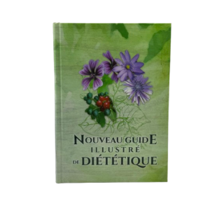 NOUVEAU GUIDE ILLUSTRE DE DIETETIQUE