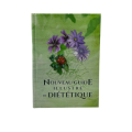 NOUVEAU GUIDE ILLUSTRE DE DIETETIQUE