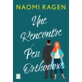 UNE RENCONTRE PEU ORTHODOXE - NAOMI RAGEN