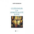 CLEFS POUR LA SPIRITUALITE JUIVE