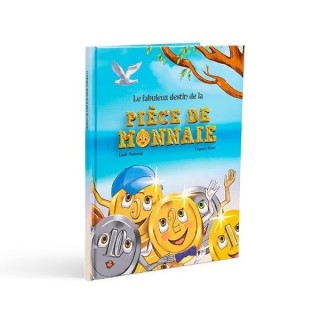 LE FABULEUX DESTIN DE LA PIECE DE MONNAIE