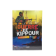 LA GUERRE DE KIPPOUR - VOL 2