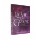 LA VIE EN GRAND